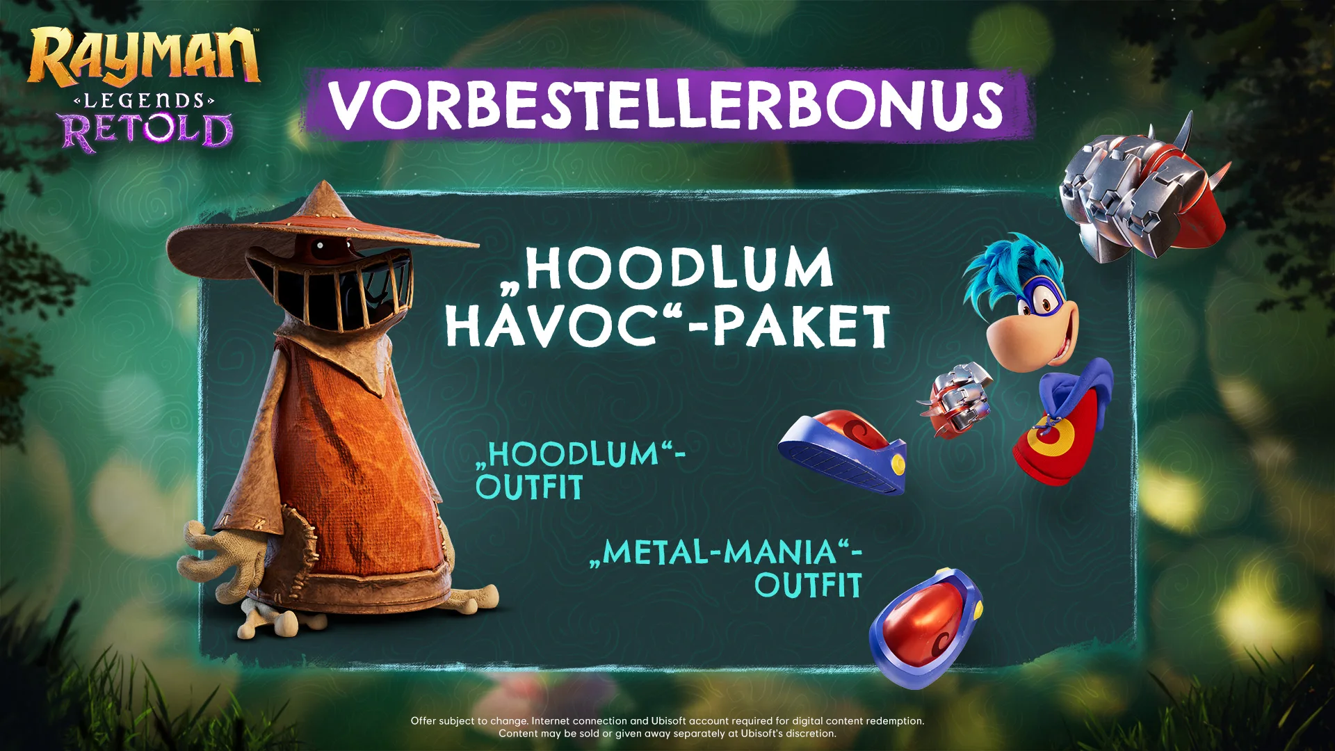 Vorbestellerbonus: „Hoodlum Havoc“-Paket mit "Hoodlum"-Outfit und "Metal-Mania"-Outfit für Rayman in Legends Retold.